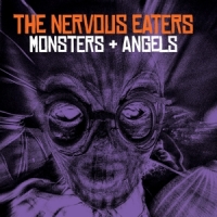 Nervous Eaters Monsters + Angels