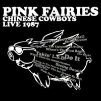 Pink Fairies Chinese Cowboys Live 1987