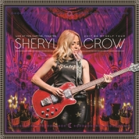 Crow, Sheryl Live At The Capitol Theatre: 2017 Be Myself Tour