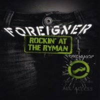 Foreigner Rockin' At The Ryman