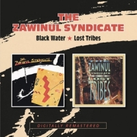 Zawinul Syndicate Black Water/lost Tribes