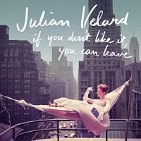 Velard, Julian If You Dont Like It You Can Leave