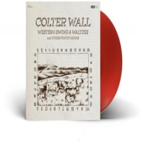 Colter Wall Western Swing And Waltzes