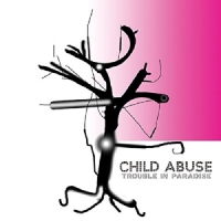 Child Abuse Trouble In Paradise