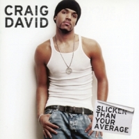David, Craig Slicker Than Your Average -coloured-