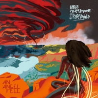 Ackamoor, Idris & The Pyramids An Angel Fell
