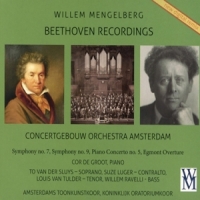 Mengelberg, Willem & Concertgebouw Orchestra & Cor De Groot & Amsterda Beethoven: Symphonies No. 7 & 9, Piano Concerto No. 5,