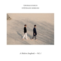 Enhco, Thomas & Stephane Kerecki A Modern Songbook Vol. 1