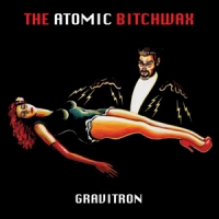 Atomic Bitchwax Gravitron