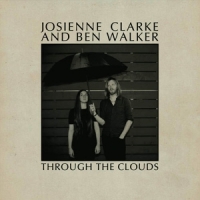 Clarke, Josienne & Ben Walker Through The Clouds