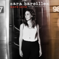 Bareilles, Sara More Love - Songs From Little Voice Season One