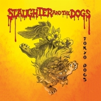 Slaughter & The Dogs Tokyo Dogs -coloured-