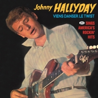 Hallyday, Johnny Viens Danser Le Twist/sings America's Rockin' Hits