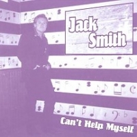 Jack Smith Can T Help Myself