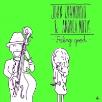 Chamorro, Joan & Andrea Motis Feeling Good