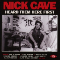 Cave, Nick.=v/a= Nick Cave Heard Them Here First