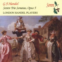 Handel, G.f. Seven Trio Sonatas Op.5
