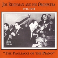 Reichman, Joe & His Orchestra 1941-1942