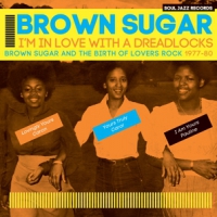 Brown Sugar I'm In Love With A Dreadlocks