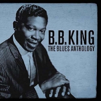 King, B.b. Blues Anthology