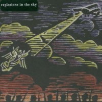 Explosions In The Sky Those Who Tell The Truth