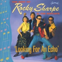 Sharpe, Rocky & The Replays Looking For An Echo