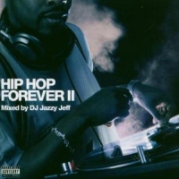 Dj Jazzy Jeff Hip Hop Forever 2