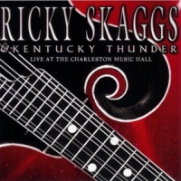 Skaggs, Ricky Live At The Charleston Mu