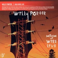 Porter, Willy High Wire Live
