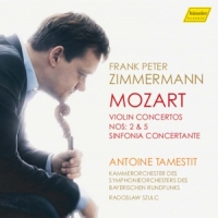 Mozart, Wolfgang Amadeus Violin Concertos No.2 & 5