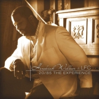 Hezekiah Walker And The Love Fellow 20/85 The Experience