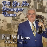 Williams, Paul I'll Be No Stranger There