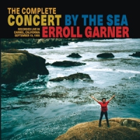 Garner, Erroll The Complete Concert By The Sea