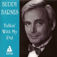 Barnes, Buddy Talkin  With My Pal