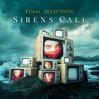 Final Selection Siren's Call