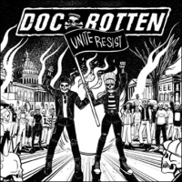 Doc Rotten Unite Resist