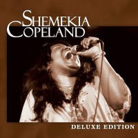 Copeland, Shemekia Deluxe Edition