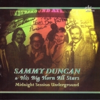 Duncan, Sammy & His Big Horn All Sta Midnight Session Underground