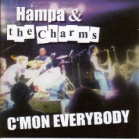 Hampa & The Charms C Mon Everybody