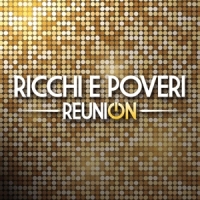 Ricchi E Poveri Reunion