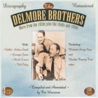 Delmore Brothers, The More From The  30s Plus  40s &  50s