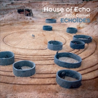 House Of Echo / Enzo Carniel Echoides