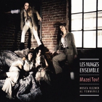 Nuages Ensemble, Les Mazel Tov!