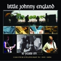 Little Johnny England 10 Years On . . . .