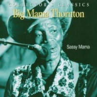 Thornton, Big Mama Sassy Mama