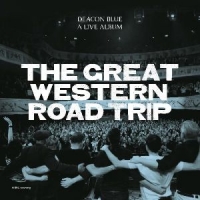 Deacon Blue The Great Western Road Trip: A Live Album