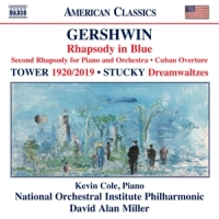 Miller, David Alan George Gershwin - Steven Stucky - Joan Tower