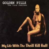 My Life With The Thrill K Golden Pillz