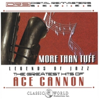 Cannon, Ace More Than Tuff; Greatest Hits