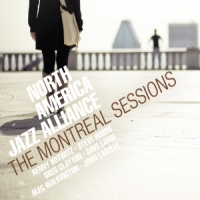 North America Jazz Alliance Montreal Sessions